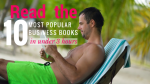 Read 10 most popular business books in under 3 hours